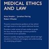 Oxford Handbook of Medical Ethics and Law (Oxford Medical Handbooks)