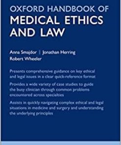 Oxford Handbook of Medical Ethics and Law (Oxford Medical Handbooks)