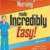 Medical-Surgical Nursing Made Incredibly Easy (Incredibly Easy! Series®) Fifth, North American Edition