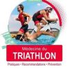 Médecine du triathlon: Pratiques, recommandations, prévention