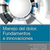 Manejo del dolor. Fundamentos e innovaciones