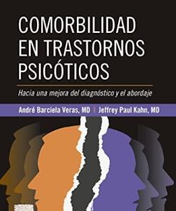 Comorbilidad en trastornos psicóticos: Hacia una mejora del diagnóstico y el abordaje