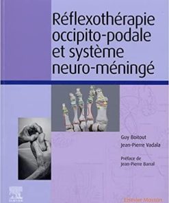 Réflexothérapie occipito-podale et système neuro-méningé (Hors collection) (French Edition)