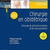 Chirurgie en obstétrique: Chirurgie de la femme enceinte et de l’accouchement (Techniques chirurgicales) (French Edition)