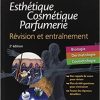 CAP Esthétique Cosmétique Parfumerie. Révision et entraînement: Se Preparer A L Epreuve Ep3