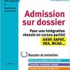 Concours AS/AP – Admission sur dossier – Spécial bac ASSP, SAPAT et dispenses: Dossier et entretien – Tout pour rentrer en IFAS/IFAP