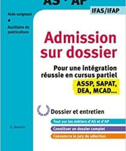 Concours AS/AP – Admission sur dossier – Spécial bac ASSP, SAPAT et dispenses: Dossier et entretien – Tout pour rentrer en IFAS/IFAP