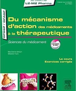 Du mécanisme d’action des médicaments à la thérapeutique: Sciences du médicament (Les cours de L2-M2 Pharma) (French Edition)