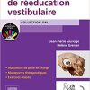 Guide De Rééducation Vestibulaire (ORL) (French Edition)