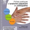 Fiches Pratiques D’anatomie Palpatoire En Ostéopathie (Hors collection) (French Edition)