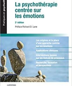 La psychothérapie centrée sur les émotions (Pratiques en psychothérapie) (French Edition)