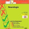 Neurologie: Dossiers Progressifs Et Questions Isolées Corrigés (Hors collection) (French Edition)