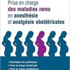 Prise en charge des maladies rares en anesthésie et analgésie obstétricales: En 200 Fiches (Hors collection) (French Edition)