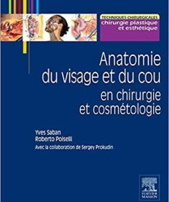 Anatomie Du Visage Et Du Cou En Chirurgie Et Cosmétologie (Hors collection) (French Edition)