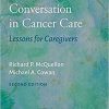 The Art of Conversation in Cancer Care: Lessons for Caregivers 2nd Edition