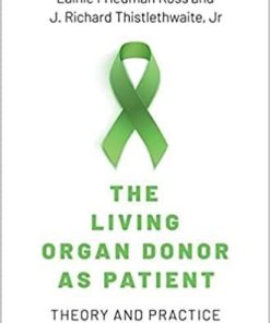 The Living Organ Donor as Patient: Theory and Practice