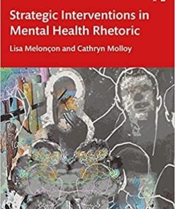 Strategic Interventions in Mental Health Rhetoric 1st Edition