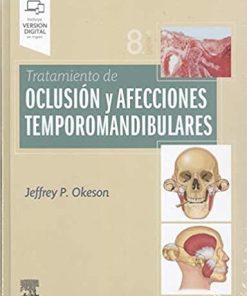 Tratamiento de oclusión y afecciones temporomandibulares (8ª ed.) (Spanish Edition)