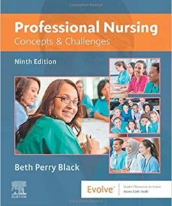 Professional Nursing: Concepts & Challenges, 9e 9th Edition