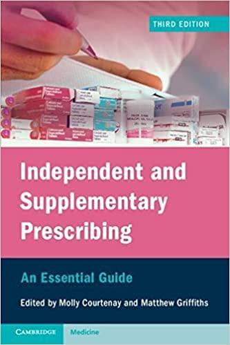 Independent and Supplementary Prescribing: An Essential Guide Independent and Supplementary Prescribing: An Essential Guide