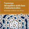 Trastornos del equilibrio ácido-base e hidroelectrolitos. Aprendizaje mediante casos clínicos Trastornos del equilibrio ácido-base e hidroelectrolitos. Aprendizaje mediante casos clínicos