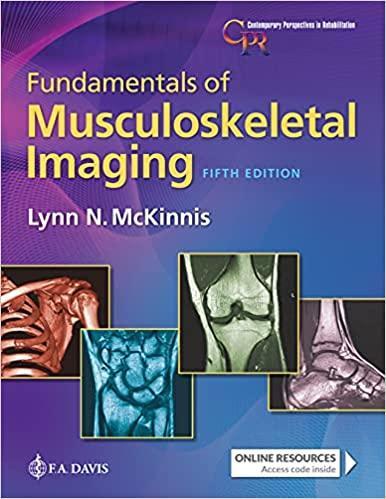 Fundamentals of Musculoskeletal Imaging (Contemporary Perspectives in Rehabilitation) Fifth Edition Fundamentals of Musculoskeletal Imaging (Contemporary Perspectives in Rehabilitation) Fifth Edition