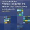 Johns Hopkins Evidence-Based Practice for Nurses and Healthcare Professionals, Fourth Edition: Model and Guidelines 4th ed. Edition Johns Hopkins Evidence-Based Practice for Nurses and Healthcare Professionals, Fourth Edition: Model and Guidelines 4th ed. Edition