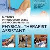 Dutton’s Introductory Skills and Procedures for the Physical Therapist Assistant 1st Edition