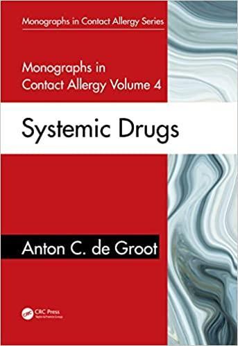 Monographs in Contact Allergy, Volume 4: Systemic Drugs Monographs in Contact Allergy, Volume 4: Systemic Drugs