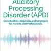 Auditory Processing Disorder (APD)