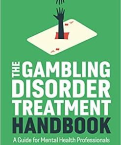 The Gambling Disorder Treatment Handbook