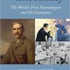Victor Horsley: The World’s First Neurosurgeon and His Conscience New Edition