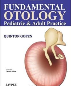 Fundamental Otology: Pediatric and Adult Practice
