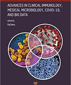 Current Issues in Medicine: Immunology, Microbiology, Biostatistics, and Big Data 1st Edition