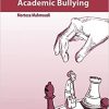 A Brief Guide to Academic Bullying