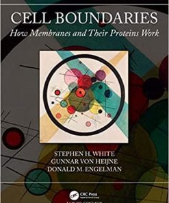 Cell Boundaries: How Membranes and Their Proteins Work 1st Edition