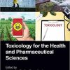 Toxicology for the Health and Pharmaceutical Sciences 1st Edition Toxicology for the Health and Pharmaceutical Sciences 1st Edition
