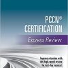 PCCN® Certification Express Review 1st Edition