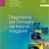 Diagnostica per immagini nel trauma maggiore