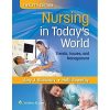 Nursing in Today’s World: Trends, Issues, and Management Twelfth, North American Edition Nursing in Today’s World: Trends, Issues, and Management Twelfth, North American Edition