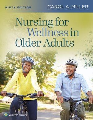 NURSING FOR WELLNESS IN OLDER ADULTS NURSING FOR WELLNESS IN OLDER ADULTS