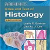 Gartner & Hiatt’s Atlas and Text of Histology Eighth, North American Edition
