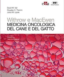 Withrow e MacEwen. Medicina oncologica del cane e del gatto