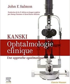 Kanski. Ophtalmologie clinique: Une approche systématique