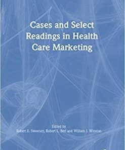 Cases and Select Readings in Health Care Marketing 1st Edition