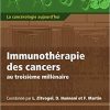 Immunothérapie des cancers au troisième millénaire Immunothérapie des cancers au troisième millénaire