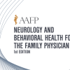 AAFP Neurology and Behavioral Health for the Family Physician Self-Study Package – 1st Edition 2019 (CME VIDEOS)