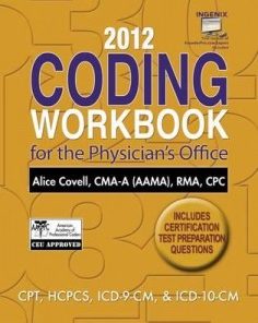 2012 Coding Workbook for the Physician’s Office