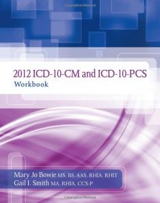 2012 ICD-10-CM and ICD-10-PCS Workbook