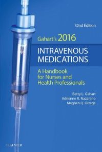 2016 Intravenous Medications: A Handbook for Nurses and Health Professionals, 32e